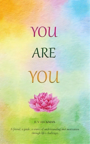 You Are You, De E V Hickman. Editorial Hickman And Rye, Tapa Blanda En Inglés
