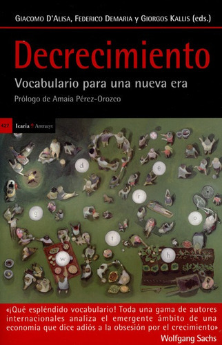 Decrecimiento Vocabulario Para Una Nueva Era, De D'alisa, Giacomo. Editorial Icaria, Tapa Blanda En Español, 2015