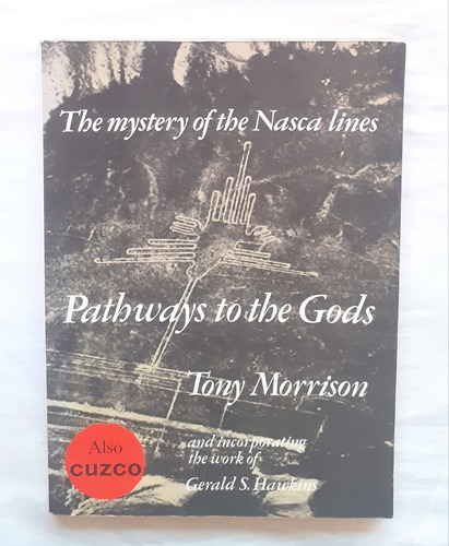Pathways To The Gods The Mystery Of The Nasca Lines 1978