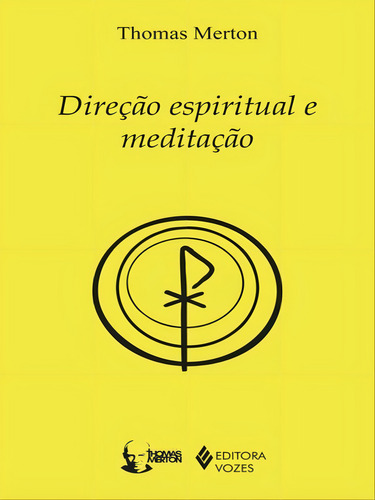 Direção Espiritual E Meditação, De Merton, Thomas. Editora Vozes, Capa Mole Em Português
