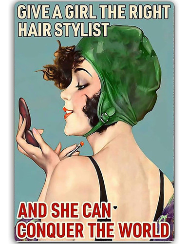 Cartel Retro Estaño Gime Girl The Right Hair Stylist And She