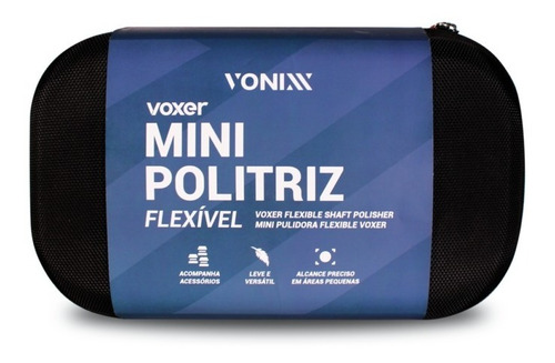 Mini Politriz Flexível Voxer By Vonixx Com Acessórios