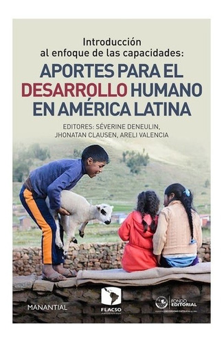 Desarrollo Humano America Latina  Deneulin - Manantial Libro