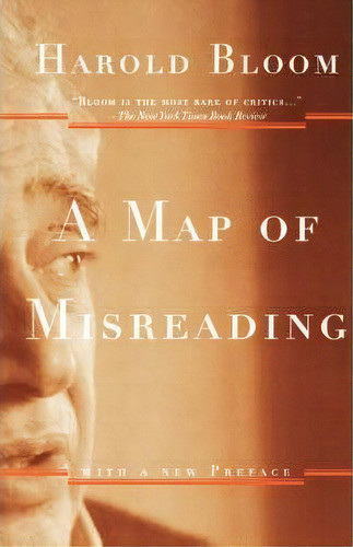 A Map Of Misreading : With A New Preface, De Harold Bloom. Editorial Oxford University Press Inc, Tapa Blanda En Inglés