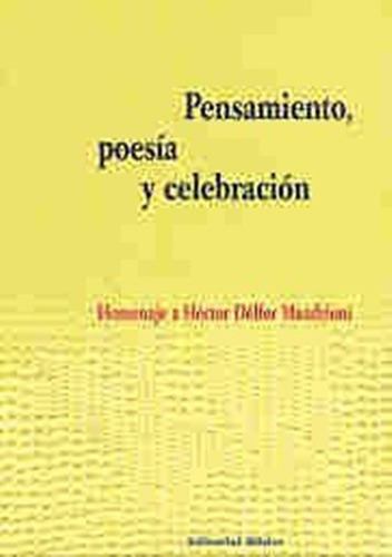Pensamiento Poesia Y Celebracion Homenaje A Mandrioni