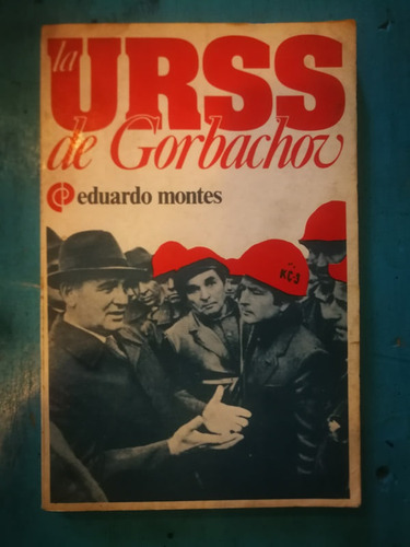 La Urss De Gorbachov - Eduardo Montes
