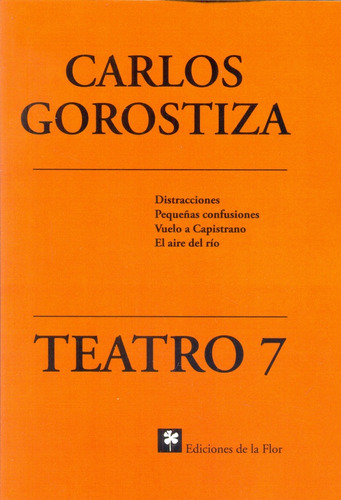 Teatro 7 - Gorostiza, Carlos