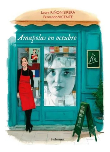 Amapolas En Octubre - Laura Riñon Sirera - Tres Hermanas