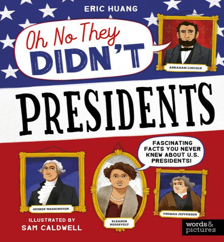 Presidents, De Huang Eric. Editorial Words & Pictures En Inglés, 2024