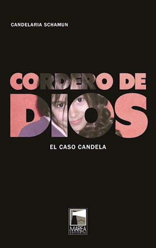 Cordero De Dios - Schauman Candelaria- Libro- Marea.