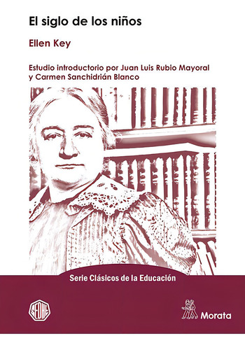 El Siglo De Los Niãâos, De Key, Ellen. Clásicos De La Educación, Vol. 1. Editorial Ediciones Morata, Tapa Blanda En Español