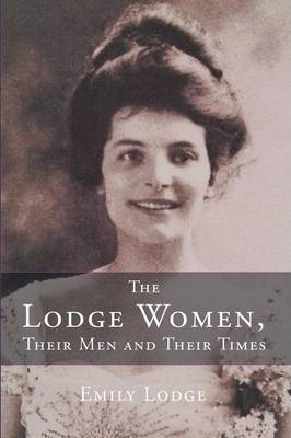 Libro The Lodge Women, Their Men And Their Times - Emily ...