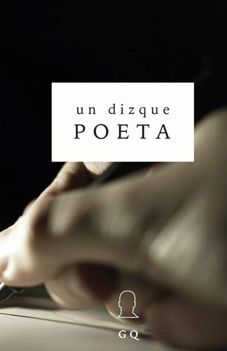 Libro: Un Dizque Poeta (1) (spanish Edition)