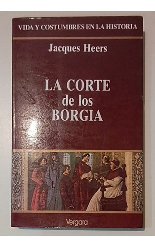 Libro Usado:  La Corte De Los Borgia  