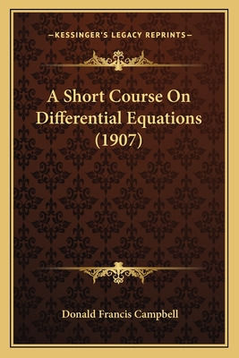 Libro A Short Course On Differential Equations (1907) - C...