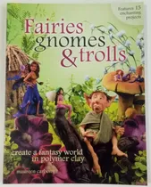 Comprar Modelado En Arsilla Fairies Gnomes &trolls Carlson Libro