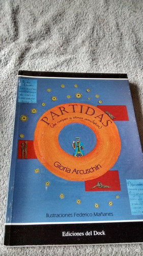 Partidas (de Naipes Y Otros Amuletos) - Gloria Arcuschin