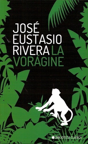 Libro - La Voragine - José Eustasio Rivera