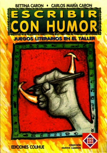 Escribir Con Humor - Caron Bettina Caron Carlos