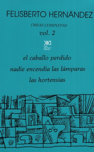 Obras Completas. Vol 2 - Felisberto Hernández