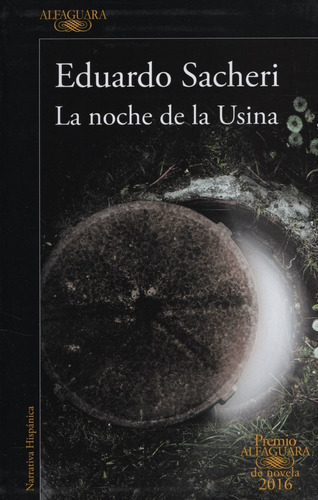 La Noche De La Usina - Eduardo Sacheri, De Sacheri, Eduard 