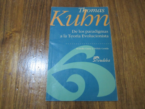 De Los Paradigmas A La Teoría Evolucionista - Thomas Kubn