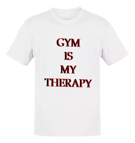 Camiseta Gym Is My Therapy Gym Rat Academia Unissex