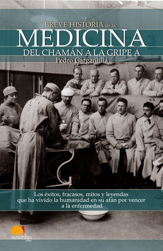 Breve Historia De La Medicina / Pedro Gargantilla