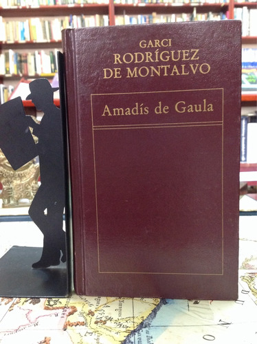 Amadís De Gaula. Garci Rodríguez De Montalvo. Literatura