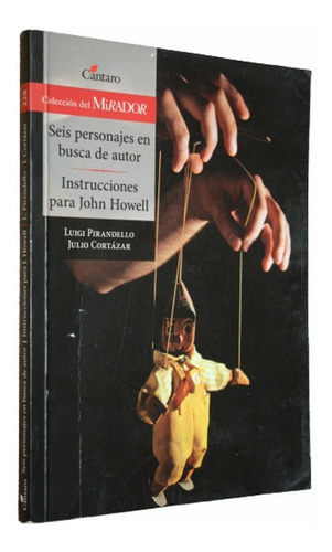 Seis Personajes En Busca De Autor - Instrucciones Pirandello