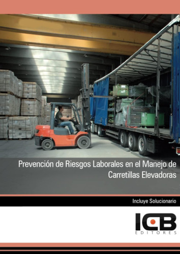 Libro: Prevención De Riesgos Laborales En El Manejo De Carre