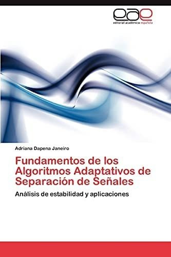 Libro: Fundamentos De Los Algoritmos Adaptativos De Separaci