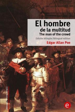 Libro El Hombre De La Multitud/the Man Of The Crowd