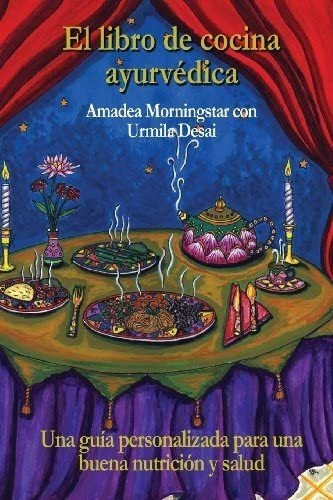 Libro: El Libro Cocina Ayurvédica: Una Guía Personalizad&&&