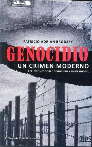 Genocidio. Un Crimen Moderno - Brodsky, Patricio Adrian