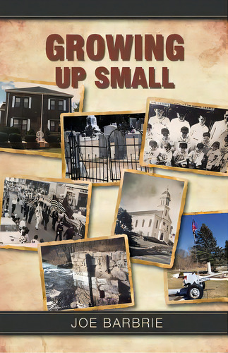 Growing Up Small, De Barbrie, Joe. Editorial Lightning Source Inc, Tapa Blanda En Inglés