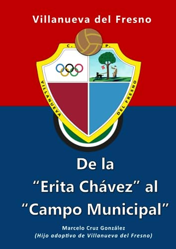 De La Erita Chávez Al Campo Municipal