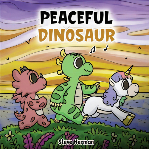Peaceful Dinosaur: A Story About Peace And Mindfulness., De Herman, Steve. Editorial Dg Books Pub, Tapa Blanda En Inglés