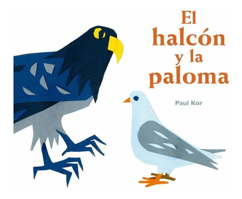 El Halcón Y La Paloma