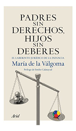 Libro Padres Sin Derechos Hijos Sin Deberes De María De La V