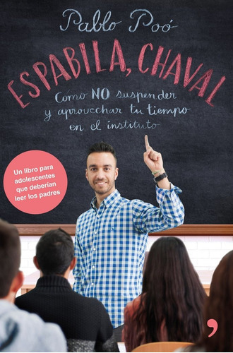 Espabila chaval, de POO, PABLO. Editorial Ediciones Martinez Roca, tapa blanda en español