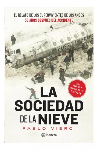 La Sociedad De La Nieve - Pablo Vierci - Planeta