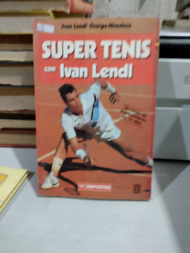 Super Tenis Con Iván Lendl Iván Lendl George Mendoza Rp33 (Usado)