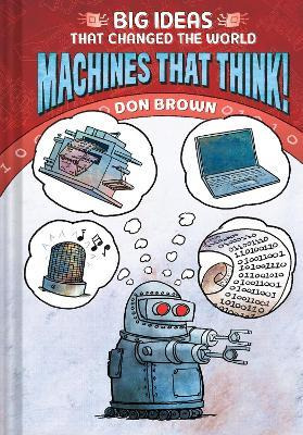 Libro Machines That Think! : Big Ideas That Changed The W...