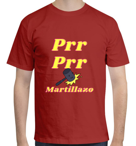 Playera Diseño Prr Prr Martillazo - Música - Divertida