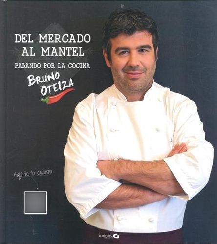 Del Mercado Al Mantel Pasando Por La Cocina