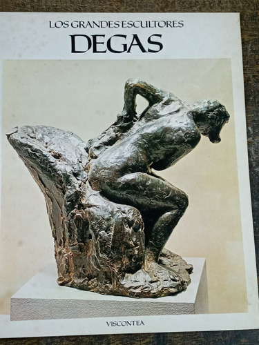 Edgar Degas * Los Grandes Escultores * 