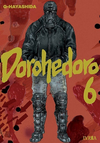 Dorohedoro: Dorohedoro, De Q Hayashida. Serie Dorohedoro, Vol. 6. Editorial Ivrea Argentina, Tapa Blanda, Edición Kanzenban En Español, 2023