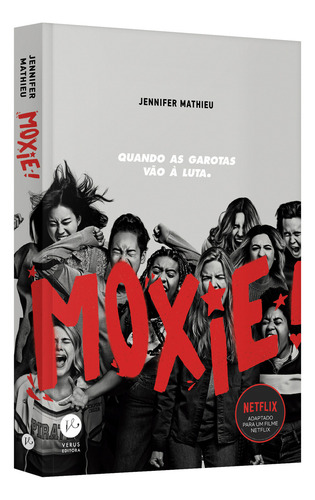 Moxie: Quando As Garotas Vão À Luta, De Jennifer Mathieu. Editora Verus, Capa Mole Em Português, 2021