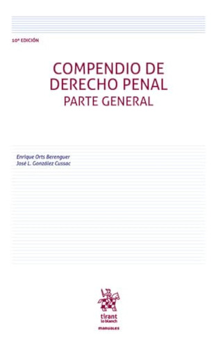 Compendio De Derecho Penal. Parte General 10ª Edición (manua